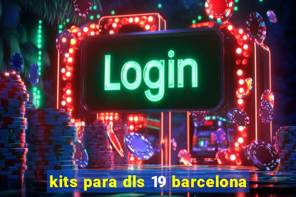 kits para dls 19 barcelona